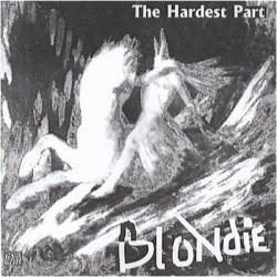 Blondie : 1. The Hardest Part (Flexi Disc)